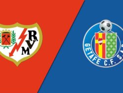 Prediksi Skor Getafe vs Vallecano : H2H, dan Starting Line Up