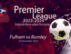 Match 18 Liga Inggris : Prediksi Pertandingan Fulham vs Burnley