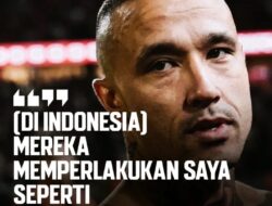 Radja Nainggolan Mengaku di Indonesia Dirinya Diperlakukan Seperti Seorang Raja