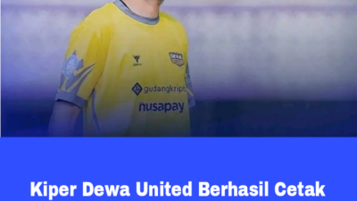 Kiper Dewa United Berhasil Cetak Gol Lawan PSIS Semarang, Netijen Malah Mencibir