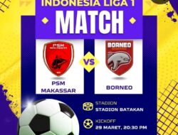 Jadwal Borneo vs PSM Makassar Hari Ini, H2H, dan Duel Pelatih