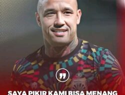 Radja Nainggolan Optimis Bhayangkara Menang Lawan Arema : Kami Harus Berkembang