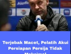 Terjebak Macet, Pelatih Akui Persiapan Persija Tidak Maksimal