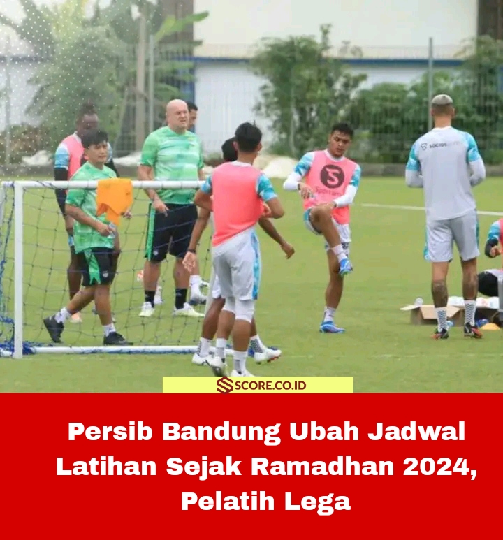 Persib Bandung Ubah Jadwal Latihan Sejak Ramadhan 2024, Pelatih Lega