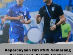 Kepercayaan Diri PSIS Semarang Terguncang, Pelatih Ungkap Sebabnya