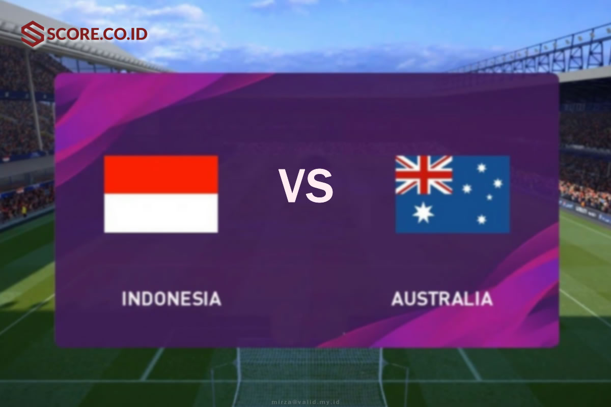 Jadwal Pertandingan Laga Kedua : Big Match Indonesia vs Australia