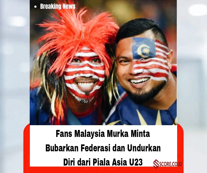 Fans Malaysia Murka Minta Bubarkan Federasi dan Undurkan Diri dari Piala Asia U23