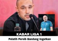 Pelatih Persib Bandung Ingatkan Nainggolan Untuk Tidak Sok : Kalo Main Disini Bedakan dengan Eropa