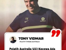 Pelatih Australia U23 Kecewa Ada Pemain Tak Dilepas Klub : Ini Fase  Sulit