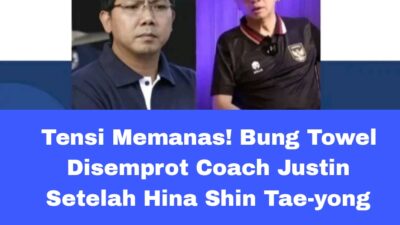 Tensi Memanas! Bung Towel Disemprot Coach Justin Setelah Hina Shin Tae-yong