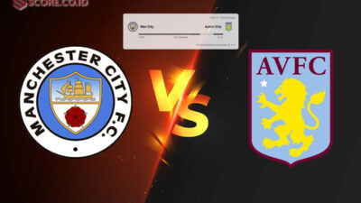 Head to Head dan Statistik: Manchester City vs Aston Villa