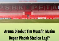 Arema Disebut Tim Musafir, Musim Depan Pindah Stadion Lagi? 