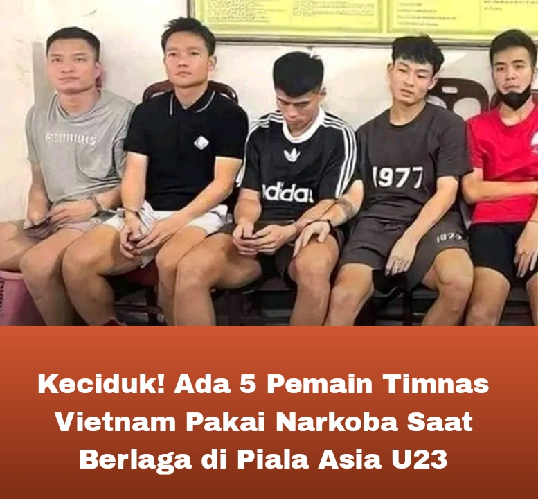 Keciduk! Ada 5 Pemain Timnas Vietnam Pakai Narkoba Saat Berlaga di Piala Asia U23