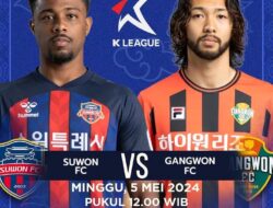 Liga Korea: Prediksi Suwon FC vs Gangwon FC, Kick Off Besok Jam 6 Petang