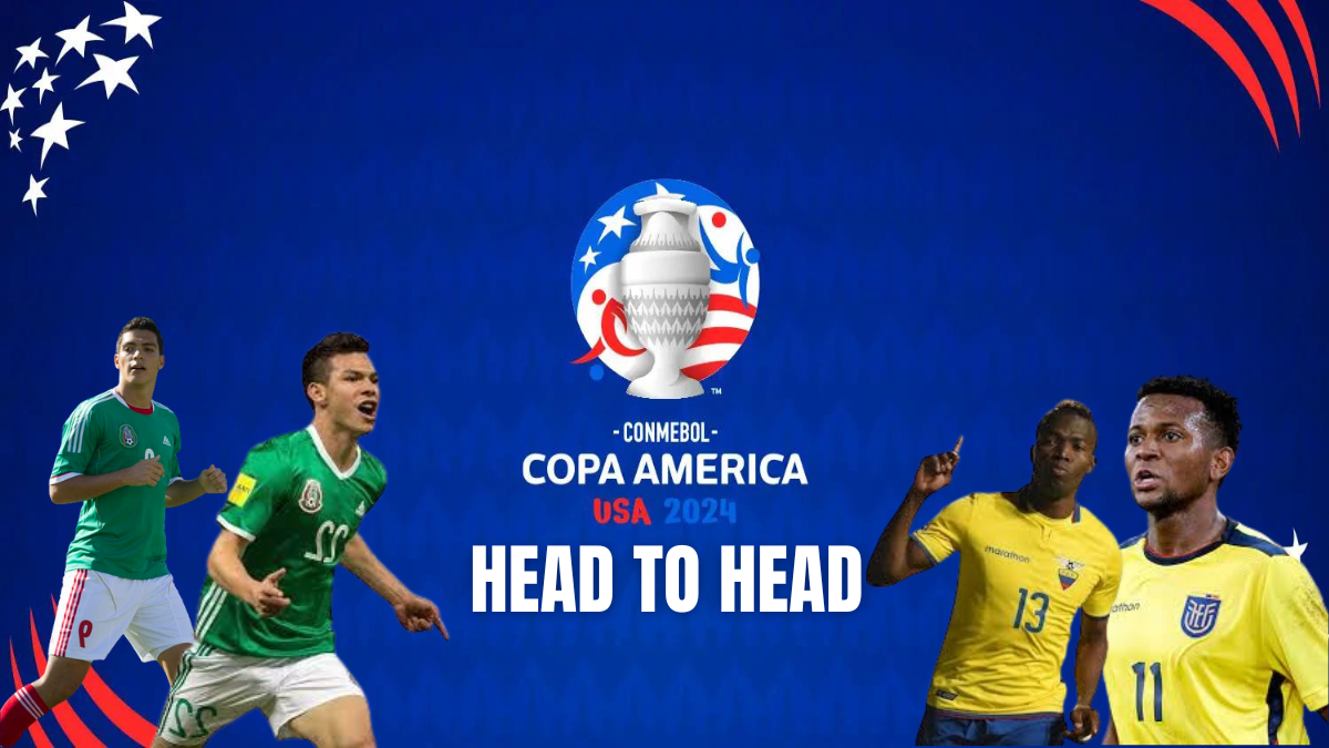 Head To Head Meksiko vs Ekuador Piala Copa America 2024