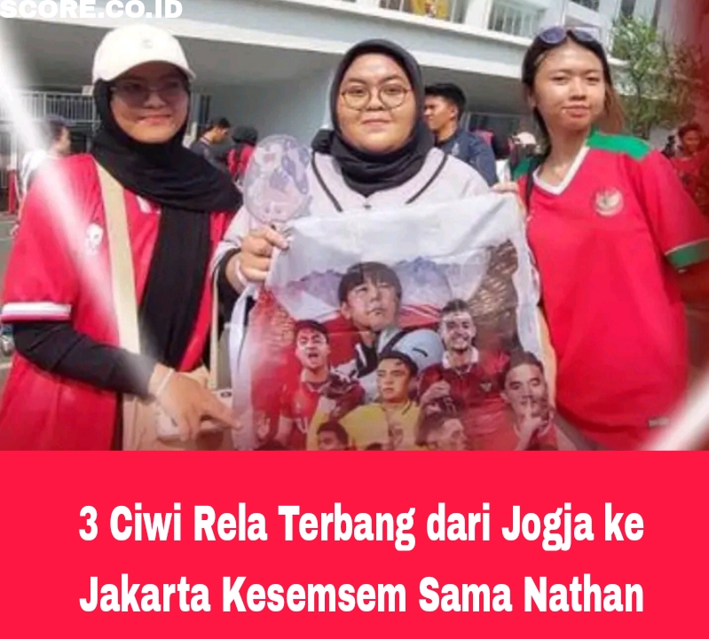 3 Ciwi Rela Terbang dari Jogja ke Jakarta Kesemsem Sama Nathan