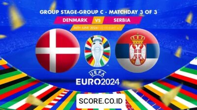 Prediksi Skor Denmark vs Serbia: Perebutan Runner Up Grup