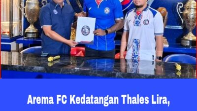 Arema FC Kedatangan Thales Lira, Pelatih Akui Butuh Penggemukan Skuad Untuk Musim 2024/25