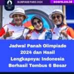 Jadwal Panah Olimpiade 2024 dan Hasil Lengkapnya: Indonesia Berhasil Tembus 6 Besar