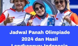 Jadwal panah olimpiade 2024