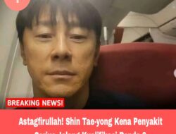 Astagfirullah! Shin Tae-yong Kena Penyakit Serius Jelang Kualifikasi Ronde 3