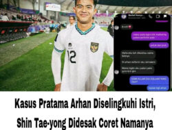 Kasus Pratama Arhan Diselingkuhi Istri, Shin Tae-yong Didesak Coret Namanya untuk Kualifikasi Piala Dunia 2026