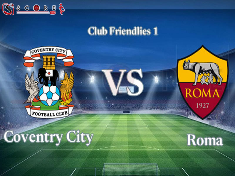 Prediksi Skor Coventry vs Roma: FIFA Friendly Match Musim 2024/2025