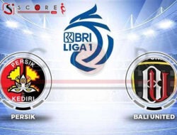 Prediksi Skor Persik Kediri vs Bali United: Laga Matchday ke-2 BRI Liga 1 Musim 2024/2025