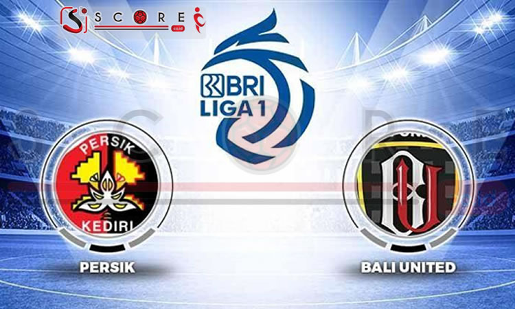 Prediksi Skor Persik Kediri vs Bali United: Laga Matchday ke-2 BRI Liga 1 Musim 2024/2025