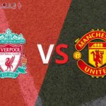 Prediksi Skor Manchester United vs Liverpool: FIFA Friendly Match 2024