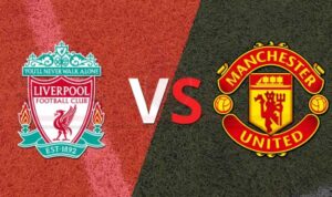 Prediksi Skor Manchester United vs Liverpool: FIFA Friendly Match 2024