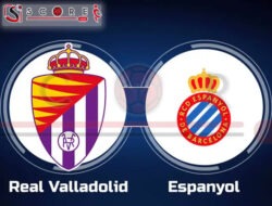 Prediksi Skor Real Valladolid vs Espanyol: La Liga Pekan ke-1