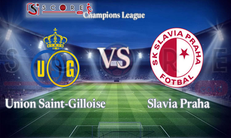 Prediksi UEFA Champions League Union Saint Gilloise vs Slavia Praha 14 Agustus 2024 SCORE.CO.ID