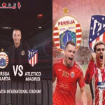 Ternyata ini Alasan Persija Jakarta Batal Hadapi Atletico Madrid