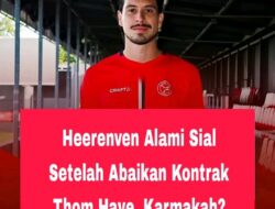 Heerenven Alami Sial Setelah Abaikan Kontrak Thom Haye, Karmakah?