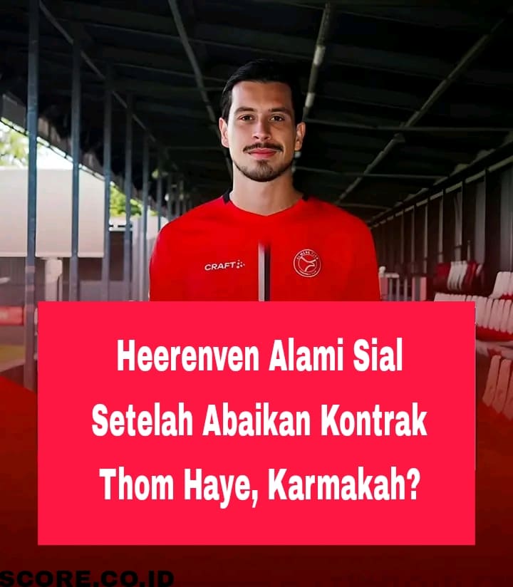 Heerenven Alami Sial Setelah Abaikan Kontrak Thom Haye, Karmakah?