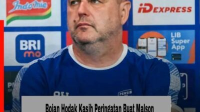 Bojan Hodak Kasih Peringatan Buat Malson Lima: Saya Tunggu Perubahannya