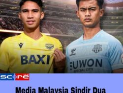 Media Malaysia Sindir Dua Pemain Timnas Ini Hanya Untuk Marketing