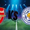 Prediksi Skor Arsenal vs Leicester City: Premier League (EPL) 2024/25 Pekan ke-6