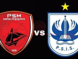 Prediksi Skor PSM Makassar vs PSIS Semarang: Liga 1 Pekan ke-6