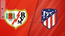 Prediksi Skor Rayo Vallecano vs Atletico Madrid