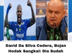 David Da Silva Cedera, Bojan Hodak Sangkal: Dia Sudah Sembuh Kok