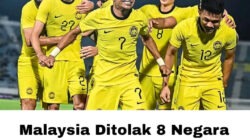 Malaysia Ditolak Mentah-Mentah oleh 8 Negara