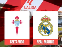 Prediksi Bola Celta Vigo Vs Real Madrid 20 Oktober 2024