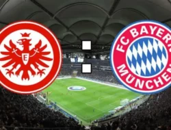 Prediksi Eintracht Frankfurt vs Bayern Munchen 6 Oktober 2024