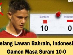 Jelang Lawan Bahrain, Indonesia Gamon Masa Suram 10-0