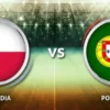 Prediksi Polandia vs Portugal 13 Oktober 2024