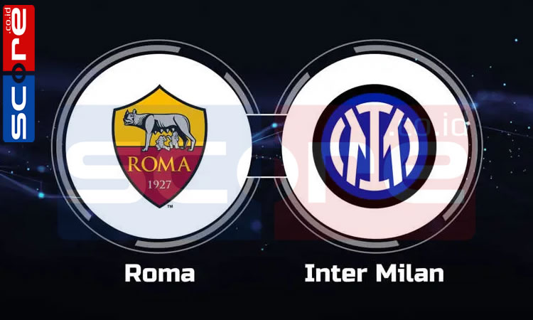 Prediksi Skor AS Roma vs Inter Milan