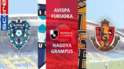 Prediksi Skor Avispa Fukuoka vs Nagoya Grampus