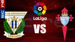 Prediksi Skor CD Leganes vs Celta Vigo